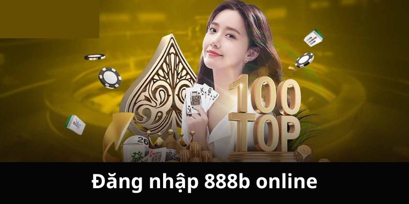 Tại Sao Nên Truy Cập Đúng Link Đăng Nhập 888b Online?