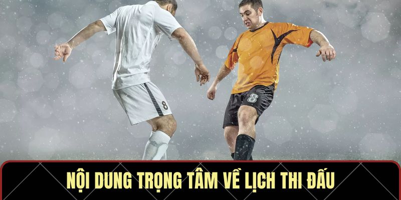 Lịch Thi Đấu – Cập Nhật Liên Tục, Chuẩn Xác Trên SPLIVE - Ảnh 1