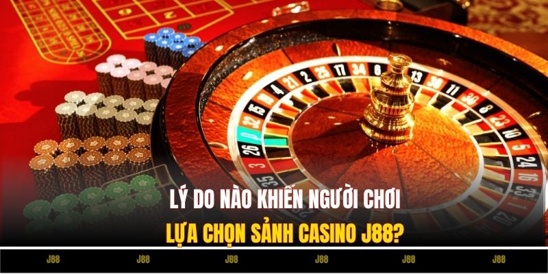 Casino J88 - Những Tựa Game Thú Vị Và Lưu Ý Quan Trọng - Ảnh 2