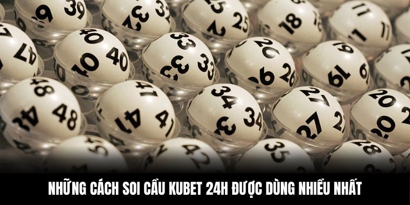 Soi Cầu KUBET 24H – Công Thức Trúng Số Trong Tích Tắc - Ảnh 2