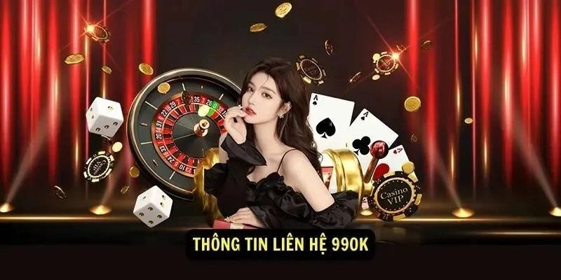 Liên Hệ 99ok: Cẩm Nang Kết Nối Và Hỗ Trợ Toàn Diện 24/7 - Ảnh 3