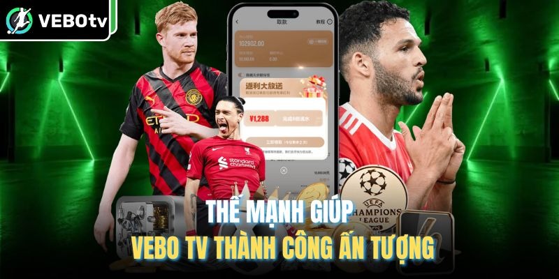 VeboTV – hành tinh của cảm xúc bóng đá trong kỷ nguyên kỹ thuật số - Ảnh 2
