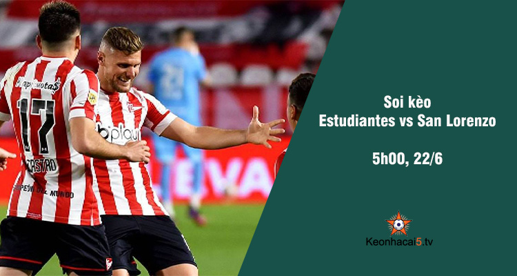 Soi kèo Estudiantes vs San Lorenzo, 05h00 ngày 22/6 - Ảnh 1