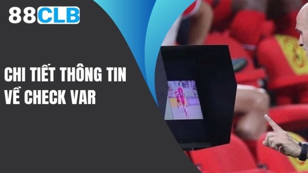 Lịch Sử Phát Triển Công Nghệ VAR 88CLB - Ảnh 3
