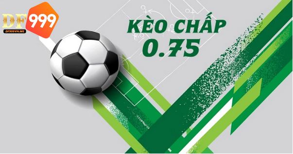 Kèo banh 0.75 là gì? Mẹo chơi kèo cược chấp 0.75 luôn thắng - Ảnh 3