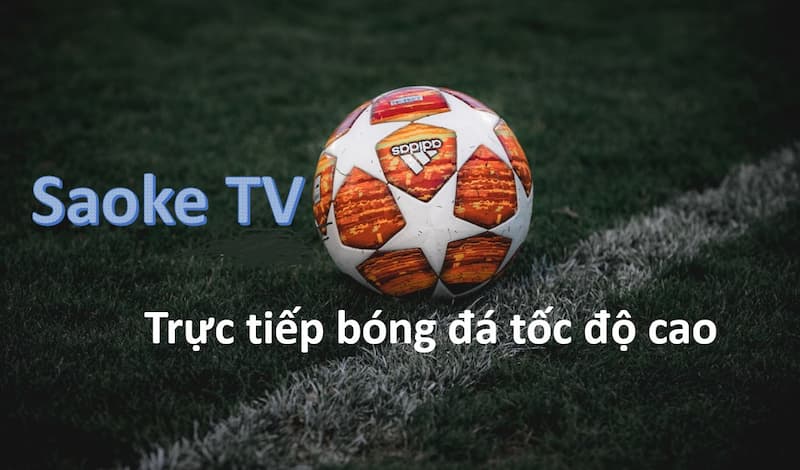 Có nên xem trực tuyến bóng đá ở Saoke không? Tìm hiểu chi tiết - Ảnh 2