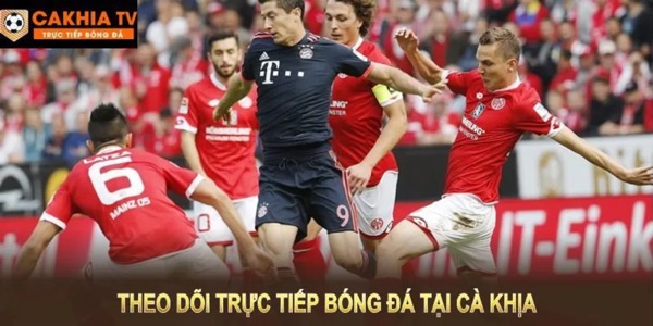 CAKHIA TV - Hệ thống phát sóng trực tiếp bóng đá độ nét cao - Ảnh 1