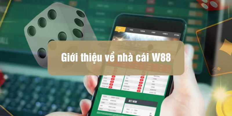 Khám phá nhà cái W88: Sự lựa chọn hàng đầu cho cá cược trực tuyến - Ảnh 3