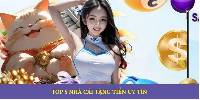 Top 5+ Nhà Cái Tặng Tiền - Cơ Hội Nhận Thưởng Liền Tay