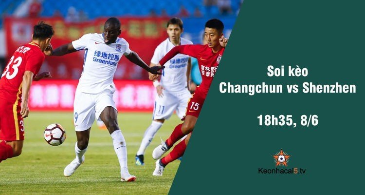 Soi kèo Changchun vs Shenzhen, 18h35 ngày 8/6 - Ảnh 2